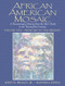 African American Mosaic Volume 2