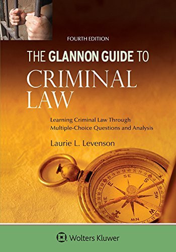 Glannon Guide To Criminal Law