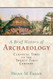Brief History Of Archaeology