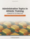 Administrative Topics In Athletic Training