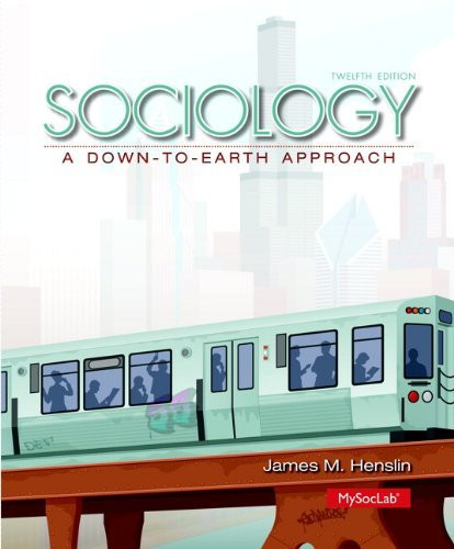 Sociology A Down-To-Earth Approach