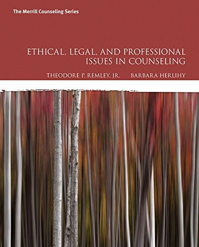 Ethical Legal And Professional Issues In Counseling