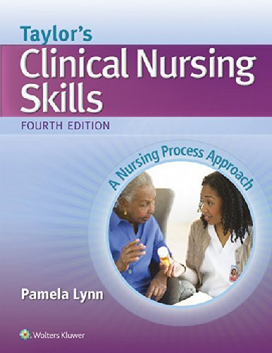Taylor's Clinical Nursing Skills