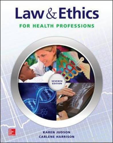 Law And Ethics For Health Professions