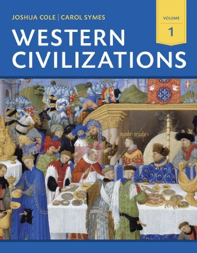 Western Civilizations Volume 1