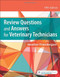 Review Questions And Answers For Veterinary Technicians