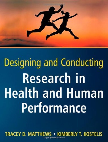 Designing And Conducting Research In Health And Human Performance
