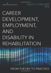 Career Development Employment And Disability In Rehabilitation