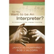 So You Want To Be An Interpreter