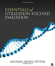 Essentials Of Utilization-Focused Evaluation