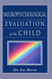 Neuropsychological Evaluation Of The Child