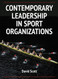 Contemporary Leadership In Sport Organizations