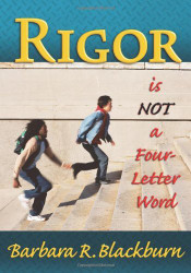 Rigor Is Not A Four-Letter Word