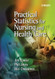 Practical Statistics For Nursing And Health Care