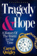Tragedy And Hope