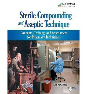 Sterile Compounding And Aseptic Technique