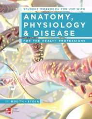 Student Workbook For Use With Anatomy Physiology And Disease For The Health
