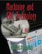 Machining And Cnc Technology