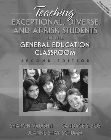 Teaching Students Who Are Exceptional Diverse And At Risk In The General Education Classroom