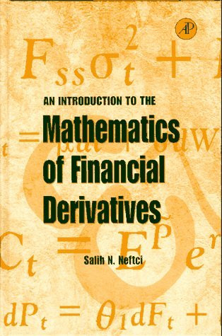 Introduction To The Mathematics Of Financial Derivatives