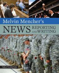 Melvin Mencher's News Reporting And Writing