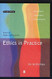 Ethics In Practice An Anthology