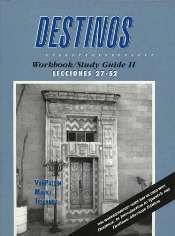 Workbook / Studyguide Volume 2 for Destinos Lecciones Lesson 27-52