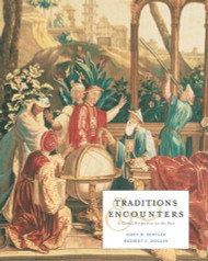 Traditions and Encounters  A Global Perspective on the Past  by Jerry Bentley