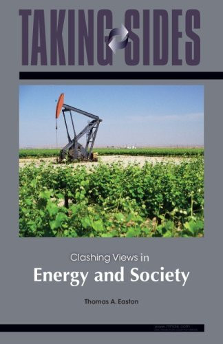 Taking Sides Clashing Views In Energy And Society