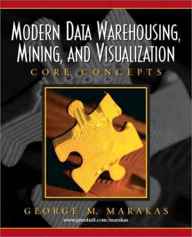 Modern Data Warehousing Mining And Visualization