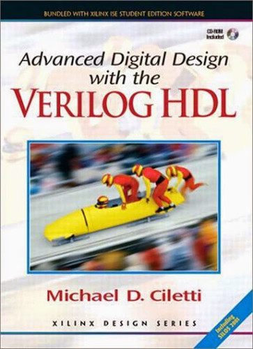 Advanced Digital Design With The Verilog Hdl