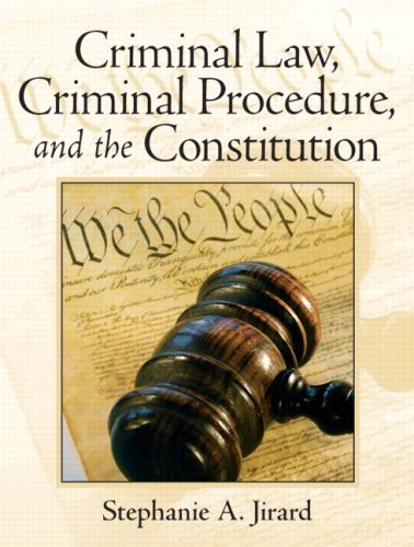Criminal Law Criminal Procedure And The Constitution