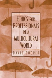 Ethics For Professionals In A Multicultural World