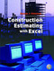 Construction Estimating Using Excel