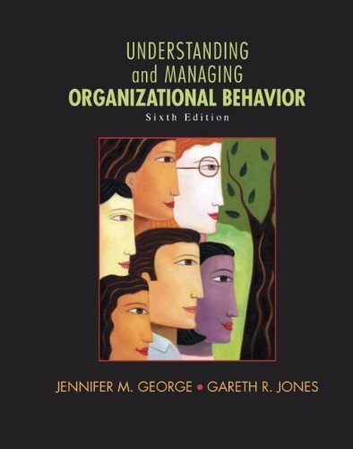 Understanding And Managing Organizational Behavior