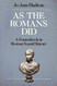 As The Romans Did