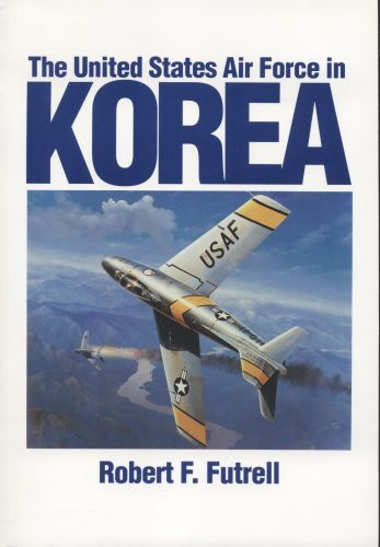 United States Air Force In Korea 1950-1953