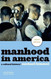 Manhood In America