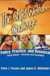 The Child Welfare Challenge by Peter J Pecora
