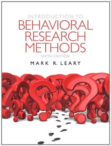 Introduction To Behavioral Research Methods