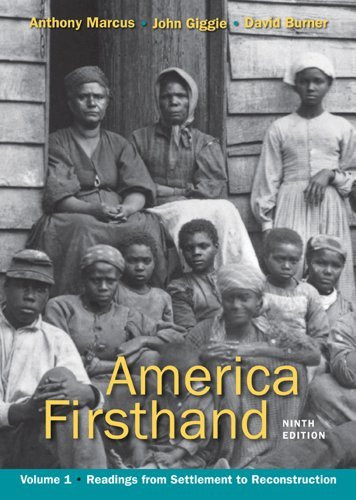 America Firsthand, Volume 1: From Settlement to Reconstruction