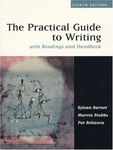 Practical Guide To Writing With Readings And Handbook