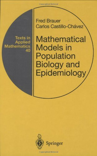 Mathematical Models In Population Biology And Epidemiology