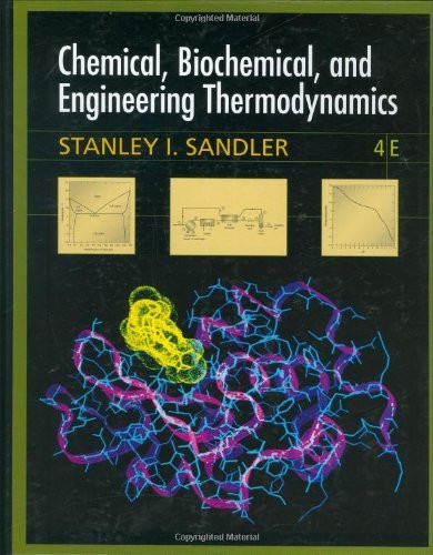 Chemical Biochemical And Engineering Thermodynamics