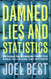 Damned Lies And Statistics