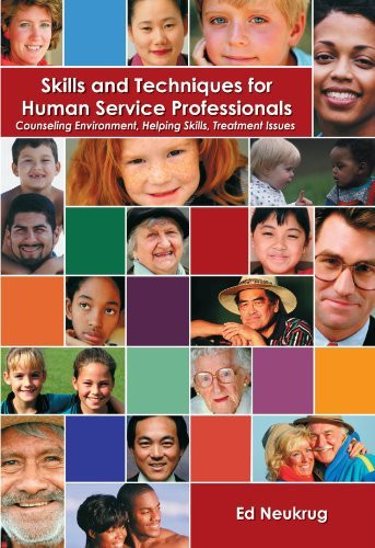 Skills And Techniques For Human Service Professionals