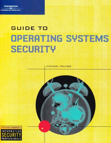 Guide To Operating Systems Security
