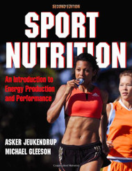 Sport Nutrition by Asker Jeukendrup