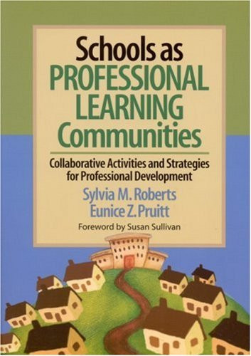Schools As Professional Learning Communities