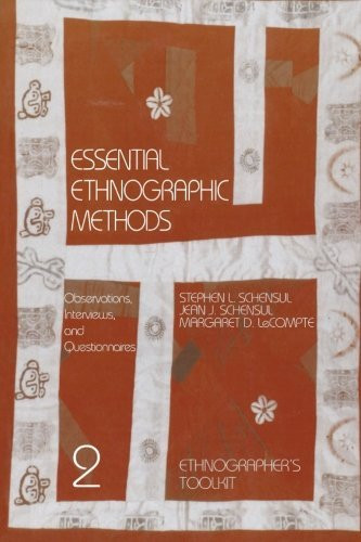 Essential Ethnographic Methods